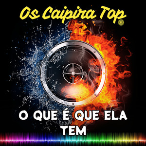 O Que É Que Ela Tem (Remix)