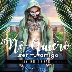 No Quiero Ser Tu Amigo