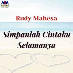 Simpanlah Cintaku Selamanya
