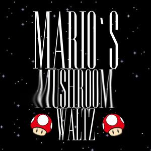 Mario's Mushroom Waltz