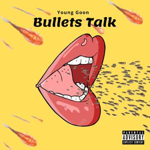 Bullets Talk