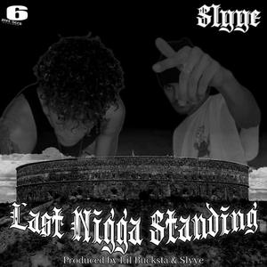 Last Nigga Standing (feat. LIL BUCKSTA)