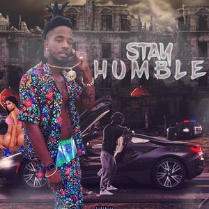 Stay Humble