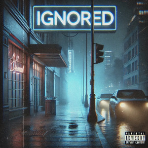 ignored