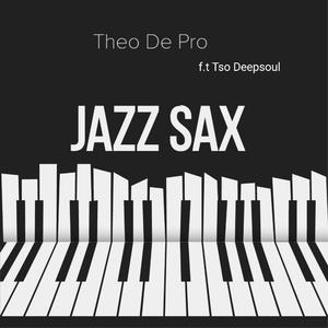 Jazzy Sax (feat. Tso Deepsoul)