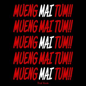 MUENG MAI TUM
