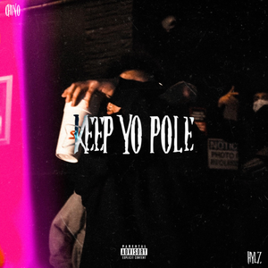 Keep Yo Pole