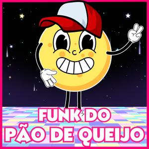 Funk do Pão de Queijo