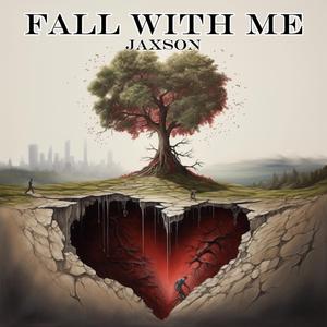 Fall With Me