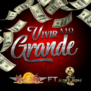Vivir a lo Grande