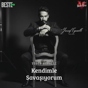 Kendimle Savaşıyorum (feat. Yusuf Eynallı)