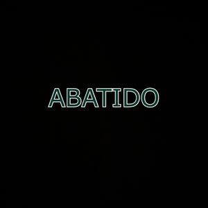 ABATIDO