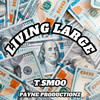 T. Smoo - Living Large