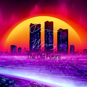旧未来（The Old Future）