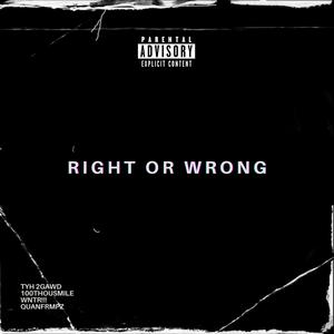RIGHT OR WRONG