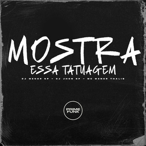 MOSTRA ESSA TATUAGEM