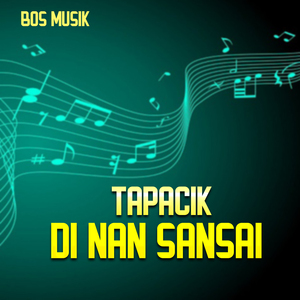 TAPACIK DI NAN SANSAI
