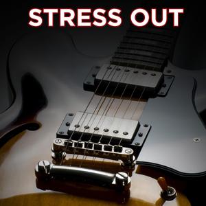 Stress Out