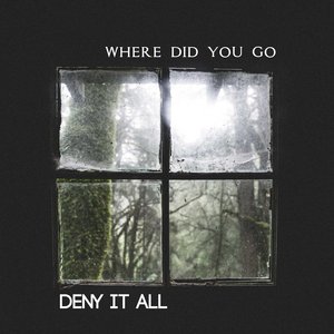Where Did You Go