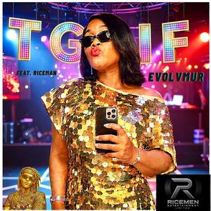 T.G.I.F (feat. Riceman)