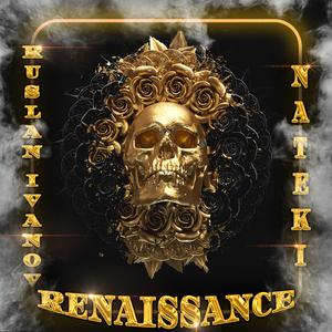 RENAISSANCE (feat. Nateki)