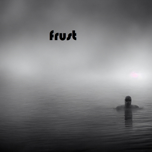 Frust