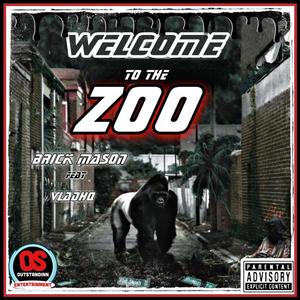 Welcome to the Zoo (feat. Vladhq)