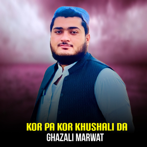 Kor Pa Kor Khushali Da