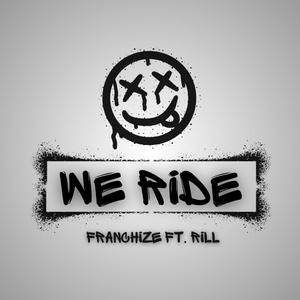 We Ride (feat. RILL)