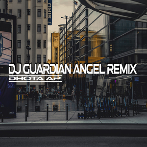 DJ GUARDIAN ANGEL (Remix)
