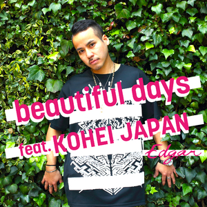 beautiful days feat.KOHEI JAPAN
