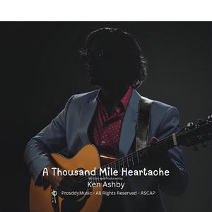 A Thousand Mile Heartache (Ashby)