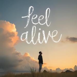 Feel Alive