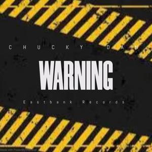 WARNING (feat. Chucky Dan)