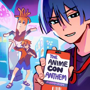 The Anime Con Anthem