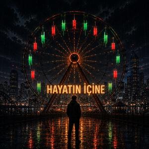 Hayatın içine