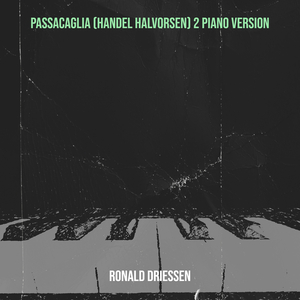 Passacaglia (Handel Halvorsen) 2 Piano Version