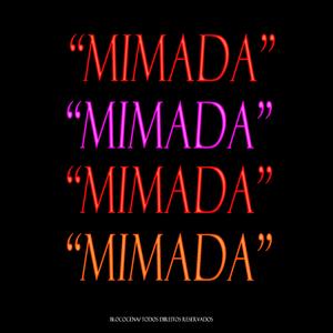 Mimada (feat. Digital Rare, Ikeny & Dragon Full)