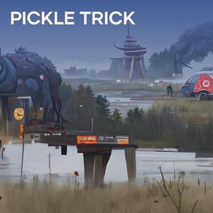 Pickle Trick