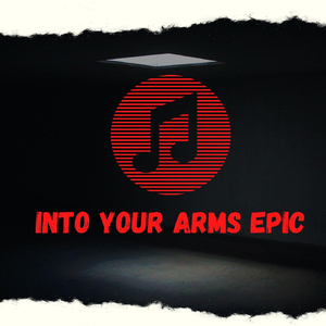 Intro Your Arms Epic