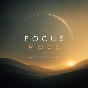 Focus Mode