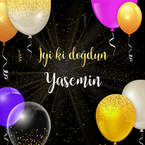 İyi ki doğdun YASEMİN
