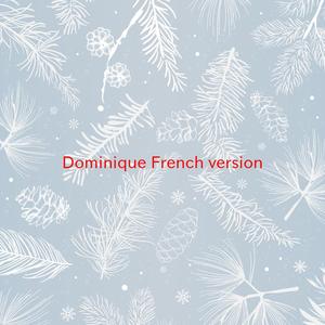 Dominique (French version) (Complete version originally performed by The Singing Nun (Sœur Sourire))