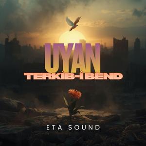 Uyan (feat. ETA Sound)