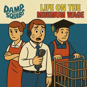 Life on the Minimum Wage