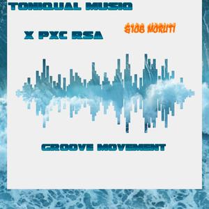 Groove movement (feat. Funky sax, 108 moruti & Pxc Rsa)