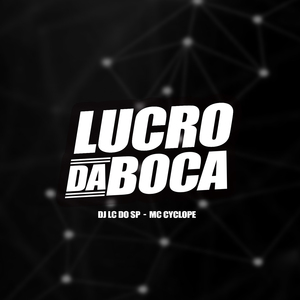 Lucro Da Boca
