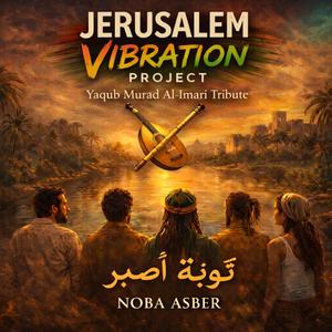 Noba Asber (Yaqub Murad Al-Imari Tribute)