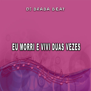 Eu Morri e Vivi Duas Vezes