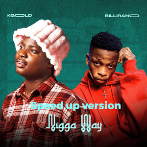 Nigga Way (Speed Up)